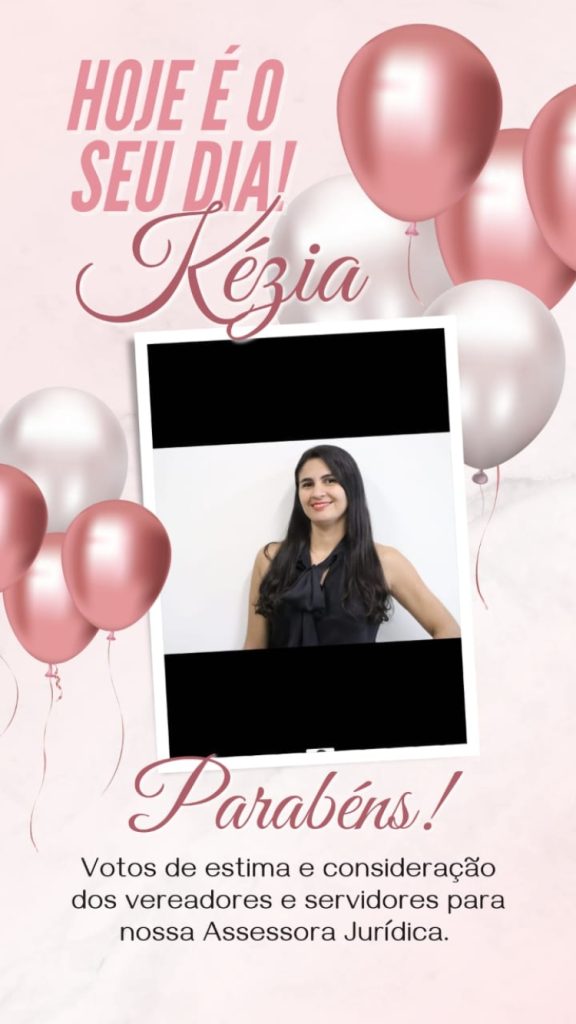 Felicitação de Aniversário a servidora Dra. Kézia Alves de Paula Braga